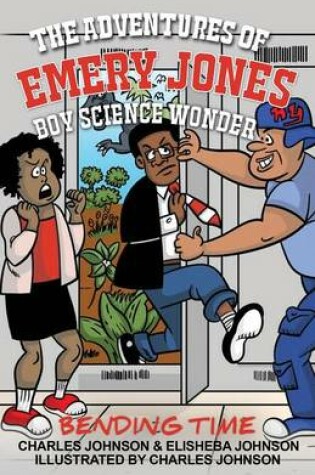 Cover of The Adventures of Emery Jones, Boy Science Wonder
