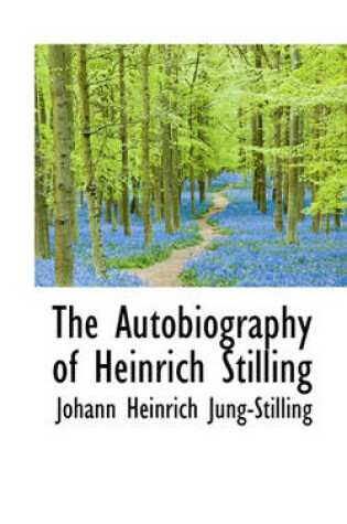 Cover of The Autobiography of Heinrich Stilling