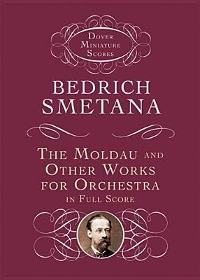 Book cover for Moldau and Other Works for Orchestra in Full Score