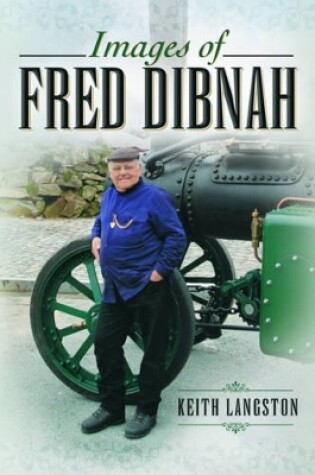 Cover of Images of Fred Dibnah