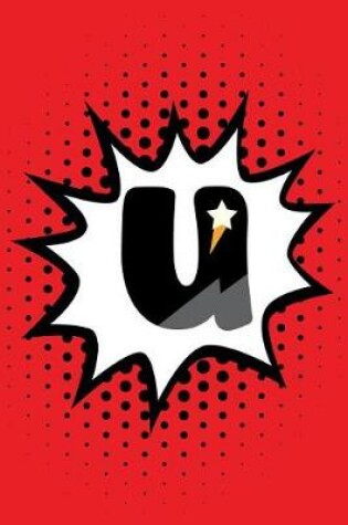 Cover of Superhero Comic Book 'U' Monogram Journal