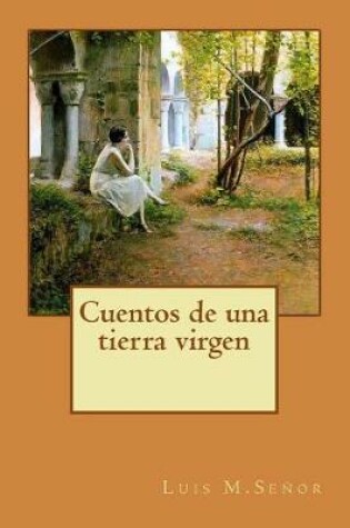 Cover of Cuentos de una tierra virgen