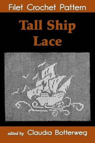 Cover of Tall Ship Lace Filet Crochet Pattern