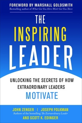 Book cover for The Inspiring Leader: Unlocking the Secrets of How Extraordinary Leaders Motivate