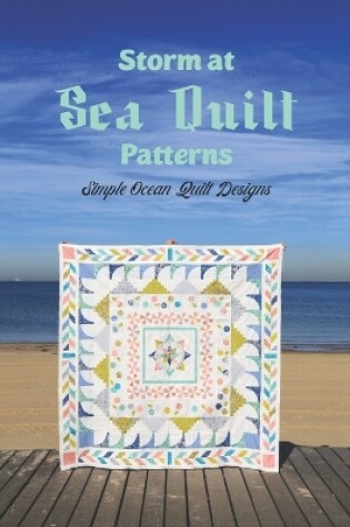 Cover of Storm at Sea Quilt Patterns
