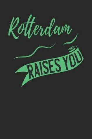 Cover of Rotterdam Raises You