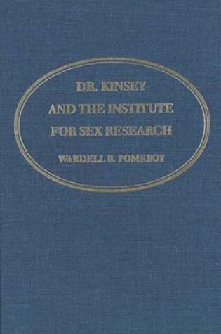 Cover of Dr. Kinsey and the Institute for Sex Research