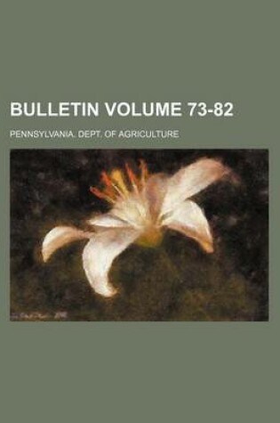 Cover of Bulletin Volume 73-82