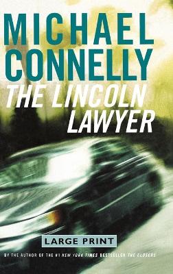 The Lincoln Lawyer by Michael Connelly