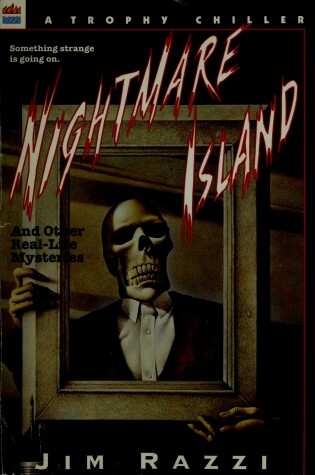 Cover of Nightmare Island : and Other Real-Life Mysteries