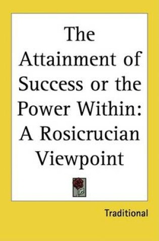 Cover of The Attainment of Success or the Power Within