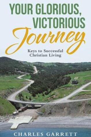 Cover of Your Glorious, Victorious Journey
