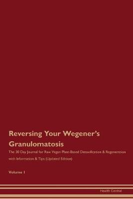 Book cover for Reversing Your Wegener's Granulomatosis