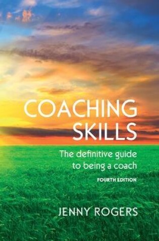 Cover of Coaching Skills: The definitive guide to being a coach
