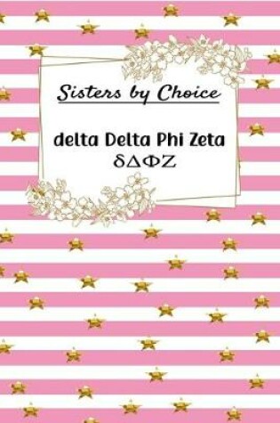 Cover of Sisters by Choice delta Delta Phi Zeta