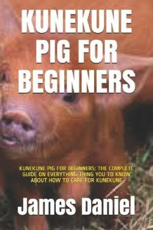 Cover of Kunekune Pig for Beginners