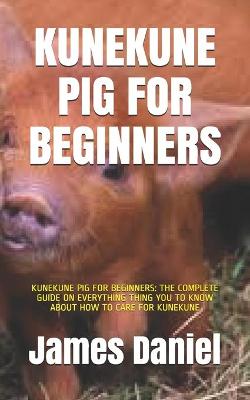 Book cover for Kunekune Pig for Beginners