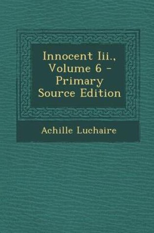 Cover of Innocent III., Volume 6