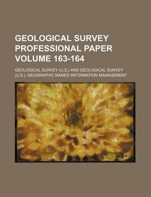 Book cover for Geological Survey Professional Paper Volume 163-164