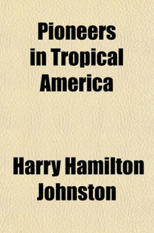 Cover of Pioneers in Tropical America