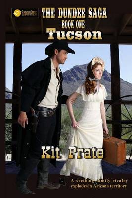 Book cover for The Dundee Saga, Book 1, Tucson