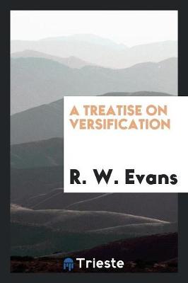 Book cover for A Treatise on Versification