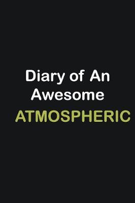 Book cover for Diary of an awesome Atmospheric