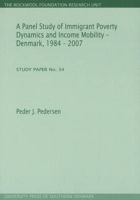 Book cover for Panel Study of Immigrant Poverty Dynamics & Income Mobility - Denmark. 1984 - 2007