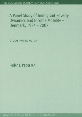 Book cover for Panel Study of Immigrant Poverty Dynamics & Income Mobility - Denmark. 1984 - 2007