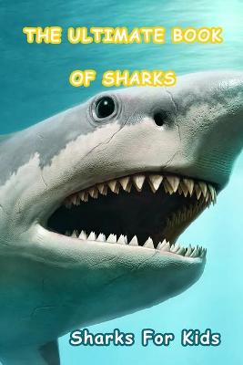 Book cover for The Ultimate Book of Sharks