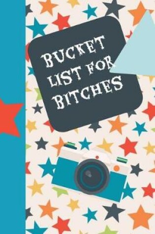 Cover of Bucket List for Bitches