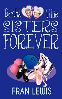 Book cover for Bertha and Tillie - Sisters Forever