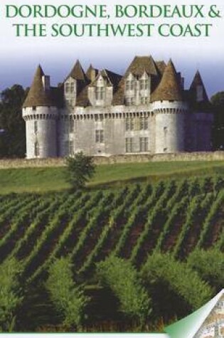 Cover of DK Eyewitness Travel Guide: Dordogne, Bordeaux & the Southwest Coast