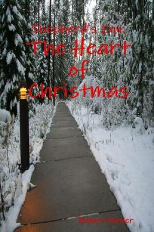 Cover of Shepherd's Inn: the Heart of Christmas