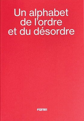 Book cover for Un alphabet de l'ordre et du désordre - An alphabet of order and disorder