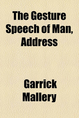 Book cover for The Gesture Speech of Man, Address