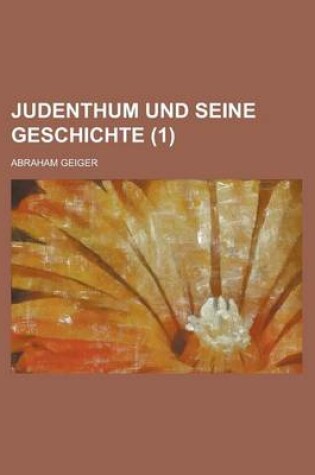 Cover of Judenthum Und Seine Geschichte (1)