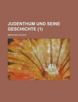 Book cover for Judenthum Und Seine Geschichte (1)