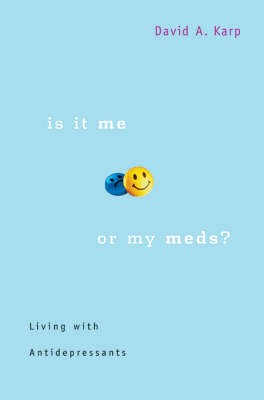 Book cover for Is it Me or My Meds?