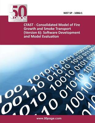 Cover of CFAST - Consolidated Model of Fire Growth and Smoke Transport (Version 6)