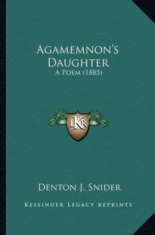 Cover of Agamemnon's Daughter Agamemnon's Daughter