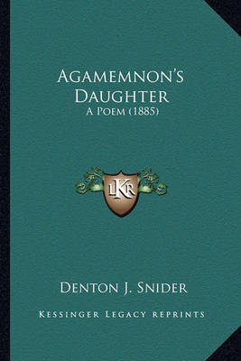 Book cover for Agamemnon's Daughter Agamemnon's Daughter