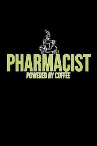 Cover of Pharmacist powered by coffee