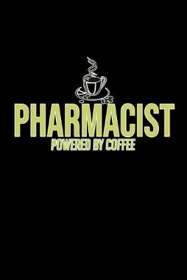 Book cover for Pharmacist powered by coffee