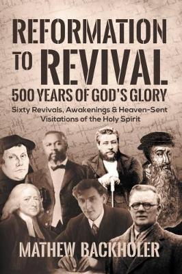 Book cover for Reformation to Revival, 500 Years of God's Glory