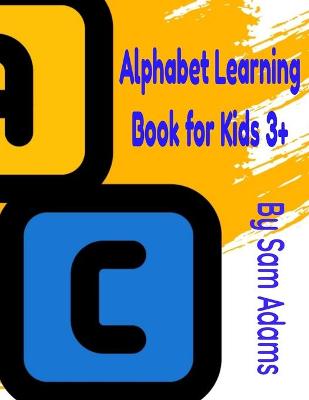 Book cover for Alphabet Learning Book for Kids 3+