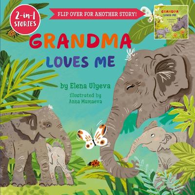 Cover of Grandma Loves Me / Grandpa Loves Me (2 in 1 stories)