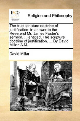 Cover of The True Scripture Doctrine of Justification
