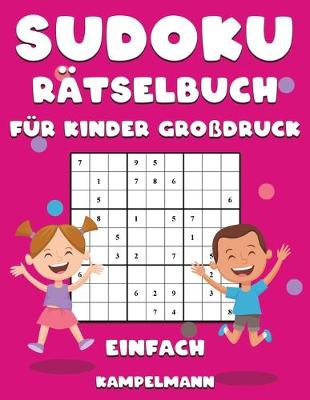Book cover for Sudoku Rätselbuch für Kinder Großdruck Einfach