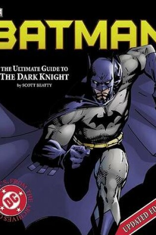 Cover of Batman: The Ultimate Guide to the Dark Knight